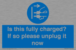 Is this fully charged? If so please unplug it now